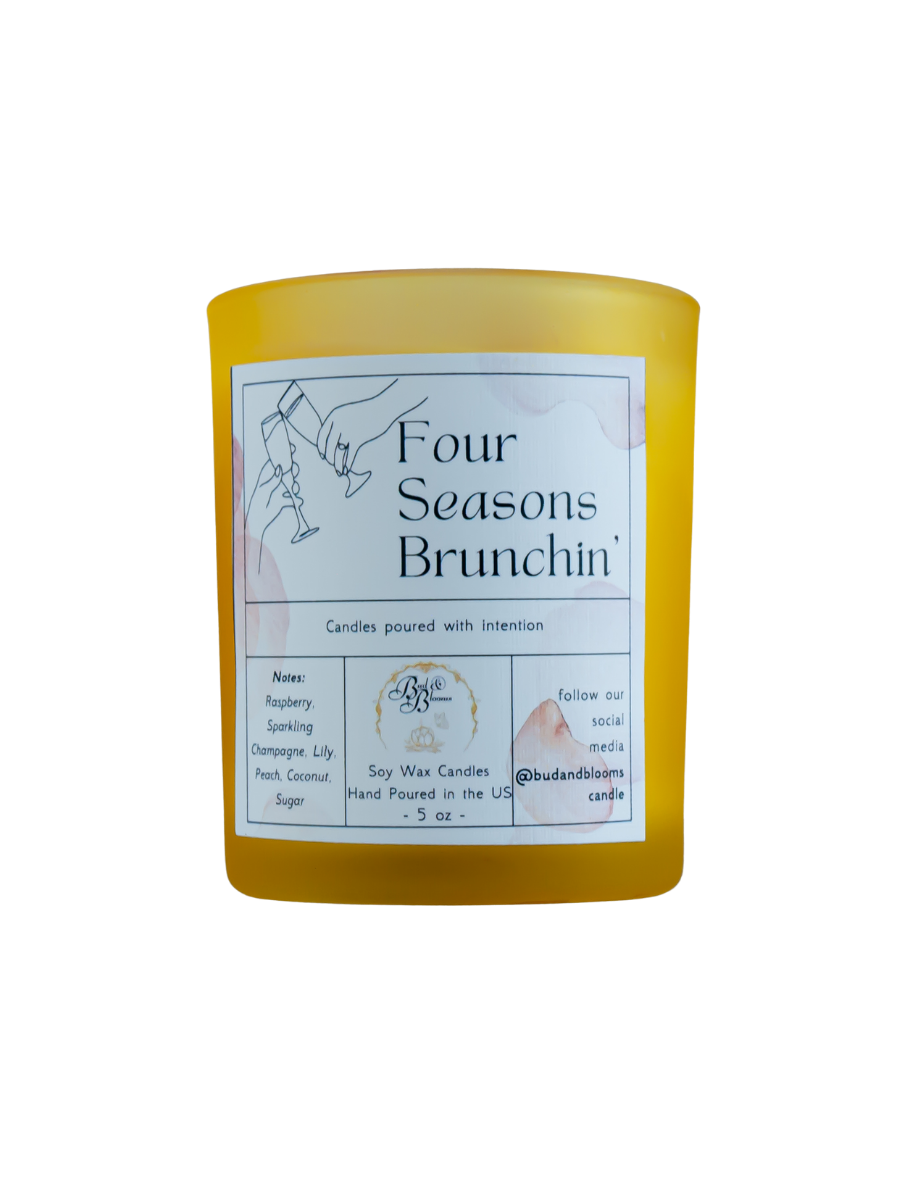 Four Seasons Brunchin’ - Bud and Blooms Candle Co.