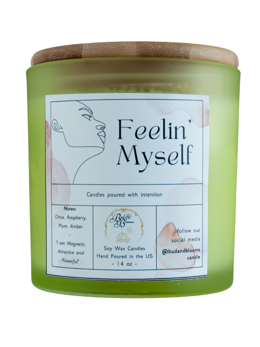 Feelin’ Myself - Bud and Blooms Candle Co.